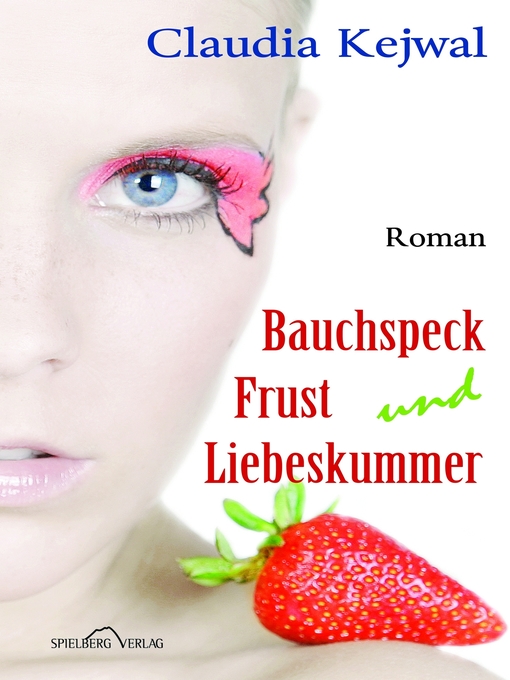 Title details for Bauchspeck Frust und Liebeskummer by Claudia Kejwal - Wait list